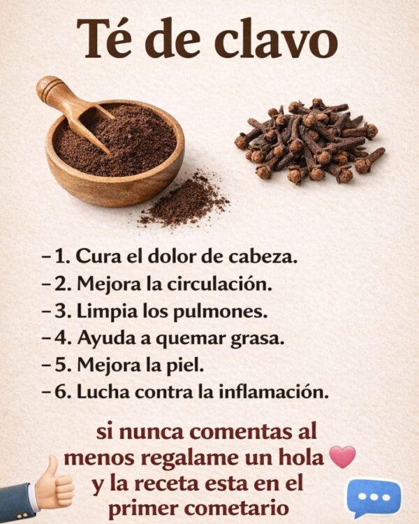 EL TÉ DE CLAVO: EL SECRETO ARDIENTE QUE TRANSFORMA TU SALUD EN CADA SORBO! Descubre Cómo Esta Especia Humilde Puede Sanar tu Cuerpo y Despertar tu Vitalidad